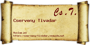 Cserveny Tivadar névjegykártya